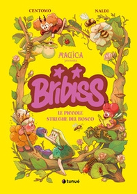 Bribiss. Le piccole streghe del bosco - Librerie.coop