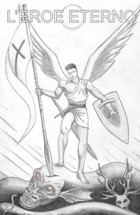 L'eroe eterno - Librerie.coop