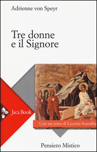 Tre donne e il Signore - Librerie.coop