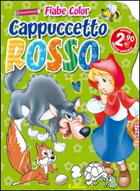 Cappuccetto Rosso. Fiabe color - Librerie.coop