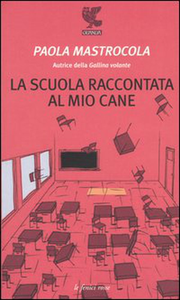 La scuola raccontata al mio cane - Librerie.coop La scuola raccontata al mio cane - Librerie.coop