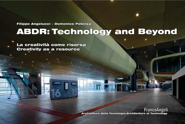 ABDR: technology and beyond. La creatività come risorsa. Creativity as a resource - Librerie.coop ABDR: technology and beyond. La creatività come risorsa. Creativity as a resource - Librerie.coop