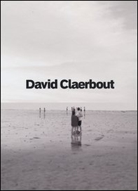 David Claerbout. Ediz. inglese - Librerie.coop
