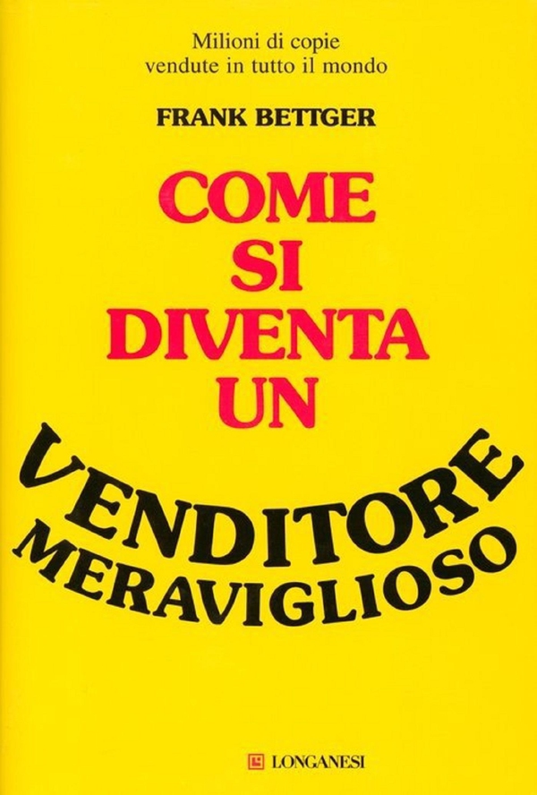 Come si diventa un venditore meraviglioso - Librerie.coop Come si diventa un venditore meraviglioso - Librerie.coop