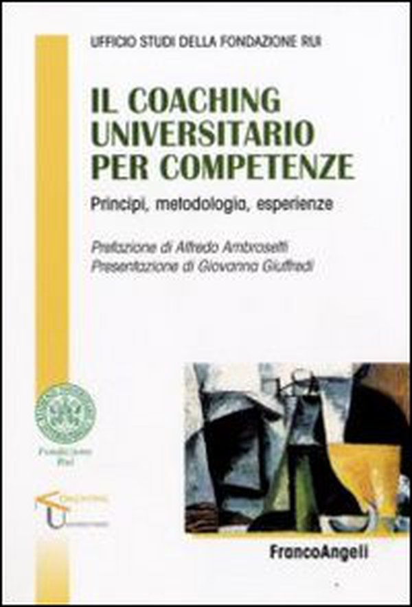 Il «coaching» universitario per competenze. Principi, metodologia, esperienze - Librerie.coop Il «coaching» universitario per competenze. Principi, metodologia, esperienze - Librerie.coop