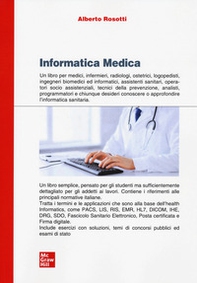 Informatica medica. Sistemi informativi sanitari e reti di telemedicina - Librerie.coop