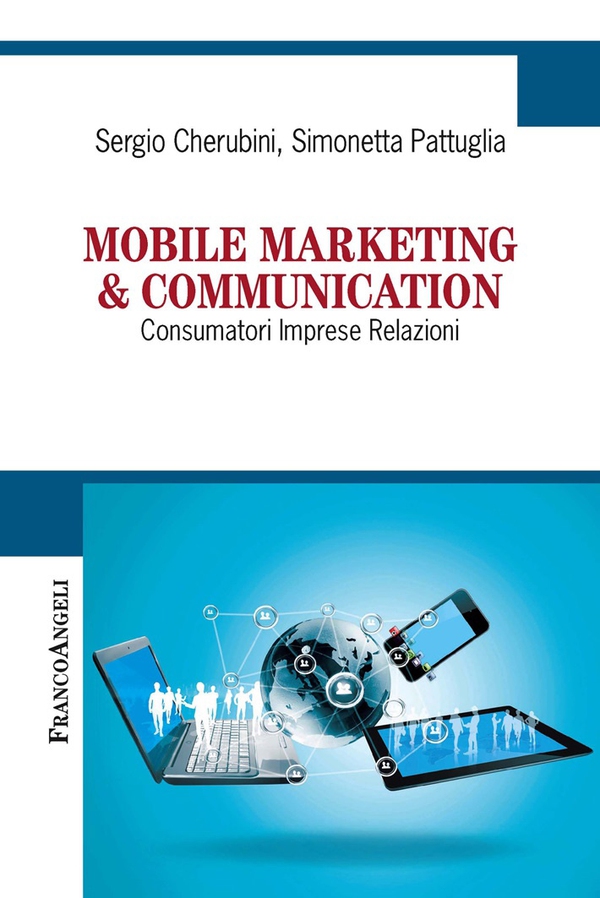 Mobile marketing & communication. Consumatori Imprese Relazioni - Librerie.coop Mobile marketing & communication. Consumatori Imprese Relazioni - Librerie.coop