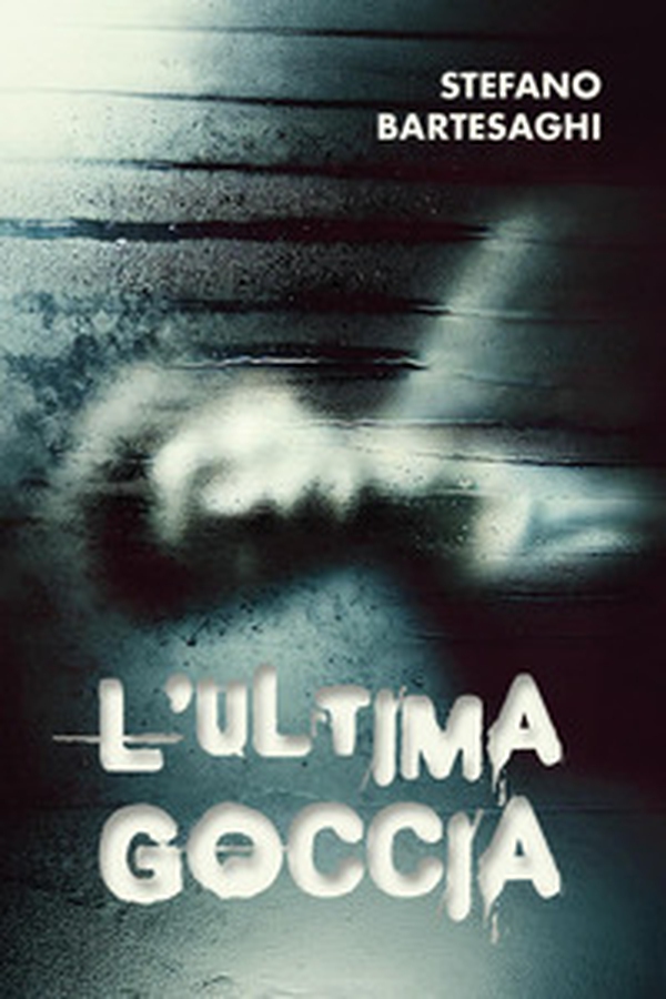 L'ultima goccia - Librerie.coop L'ultima goccia - Librerie.coop