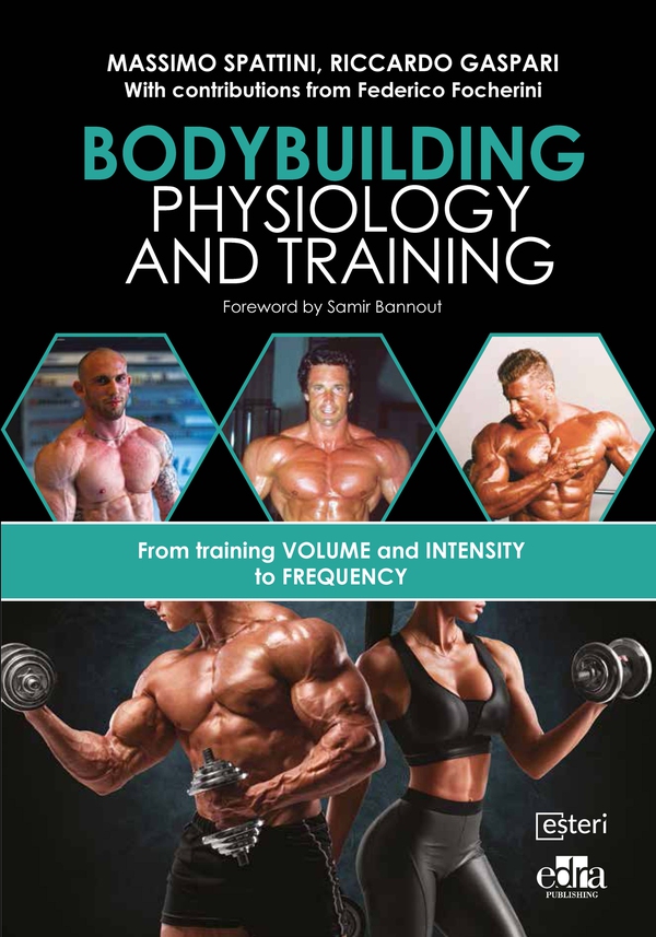 BODYBUILDING PHYSIOLOGY AND TRAINING - Librerie.coop BODYBUILDING PHYSIOLOGY AND TRAINING - Librerie.coop