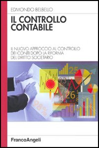 Il controllo contabile. Il nuovo approccio al controllo dei conti dopo la riforma del diritto societario - Librerie.coop