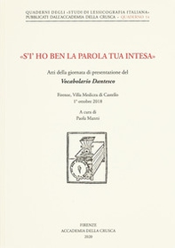 «S'i' ho ben la parola tua intesa». Atti della giornata di presentazione del Vocabolario Dantesco (Firenze, Villa Medicea di Castello, 1° ottobre 2018) - Librerie.coop