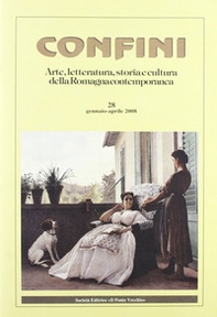 Confini. Arte e letteratura, storia e cultura della Romagna contemporanea - Librerie.coop