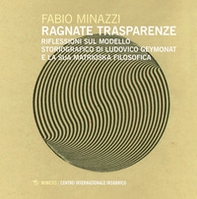Ragnate trasparenze. Riflessioni sul modello storiografico di Ludovico Geymonat e la sua matrioska filosofica - Librerie.coop Ragnate trasparenze. Riflessioni sul modello storiografico di Ludovico Geymonat e la sua matrioska filosofica - Librerie.coop