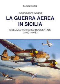 La guerra aerea in Sicilia - Librerie.coop