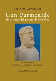 Con Parmenide. Sulle tracce del passato di Elea-Velia - Librerie.coop