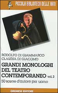 Grandi monologhi del teatro contemporaneo - Vol. 2 - Librerie.coop