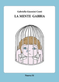 La mente gabbia - Librerie.coop