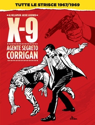 Agente segreto Corrigan X-9. Tutte le strisce 1967/1969 - Librerie.coop