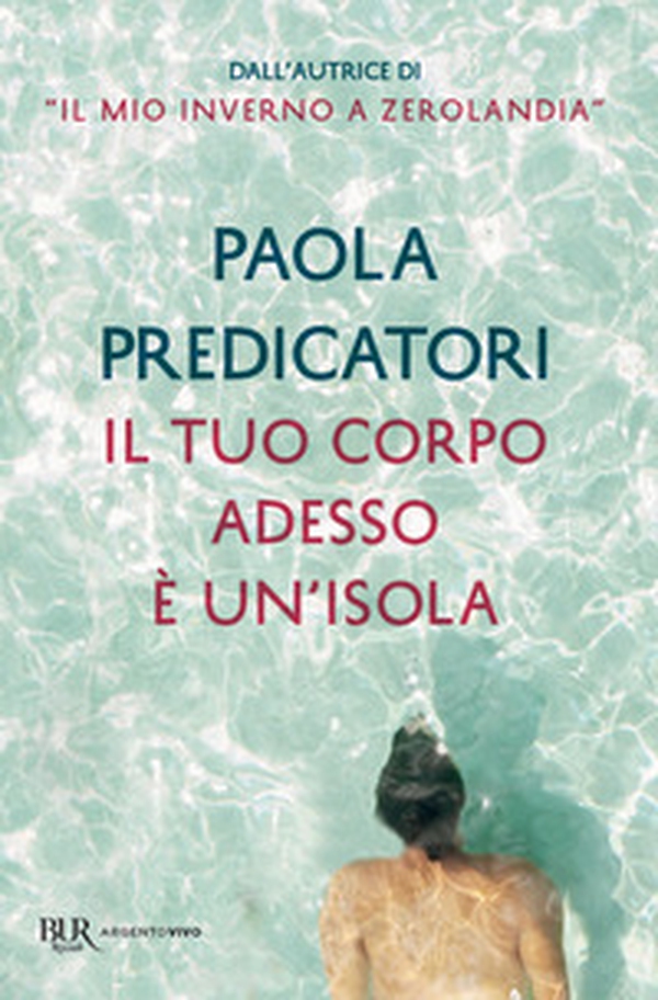 Il tuo corpo adesso è un'isola - Librerie.coop Il tuo corpo adesso è un'isola - Librerie.coop