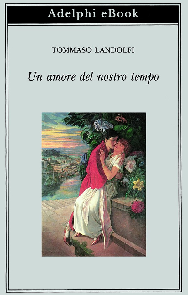 Un amore del nostro tempo - Librerie.coop Un amore del nostro tempo - Librerie.coop