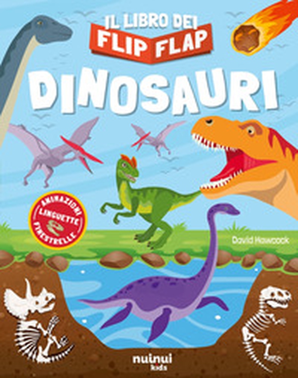 Dinosauri. Il libro dei flip flap - Librerie.coop Dinosauri. Il libro dei flip flap - Librerie.coop