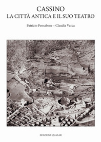 Cassino, la città antica e il suo teatro - Librerie.coop Cassino, la città antica e il suo teatro - Librerie.coop