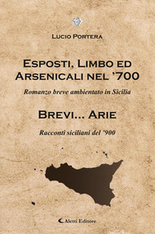"Esposti, limbo ed arsenicali nel '700 - Librerie.coop "Esposti, limbo ed arsenicali nel '700 - Librerie.coop
