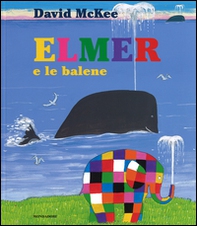 Elmer e le balene - Librerie.coop