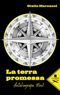 La terra promessa. Autobiografia rock - Librerie.coop