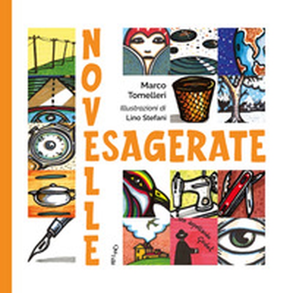 Novelle esagerate - Librerie.coop Novelle esagerate - Librerie.coop