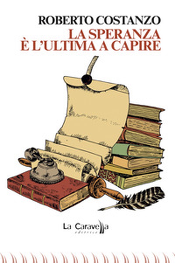 La speranza è l'ultima a capire - Librerie.coop La speranza è l'ultima a capire - Librerie.coop