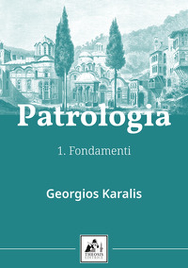Patrologia - Vol. 1 - Librerie.coop