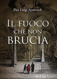 Il fuoco che non brucia - Librerie.coop