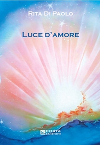 Luce d'amore - Librerie.coop Luce d'amore - Librerie.coop
