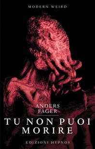 Tu non puoi vivere. Nuovi incubi nell'universo di H.P. Lovecraft - Librerie.coop