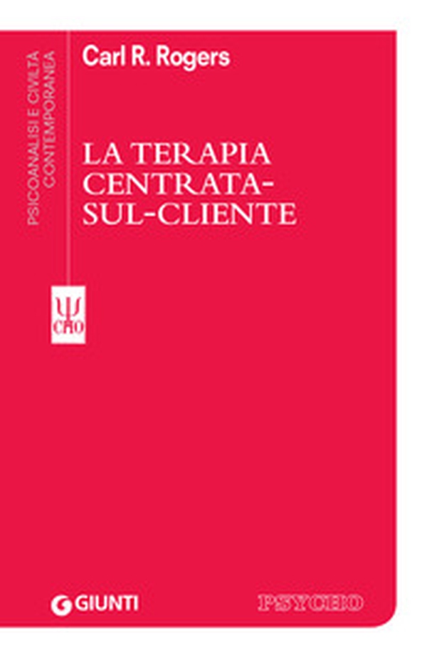 La terapia centrata-sul-cliente - Librerie.coop La terapia centrata-sul-cliente - Librerie.coop
