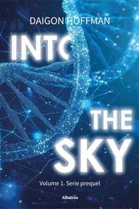 Into the sky - Vol. 1 - Librerie.coop Into the sky - Vol. 1 - Librerie.coop