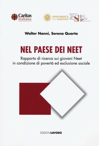 Nel paese dei Neet. Rapporto di ricerca dei giovani Neet in condizione di povertà ed esclusione sociale - Librerie.coop