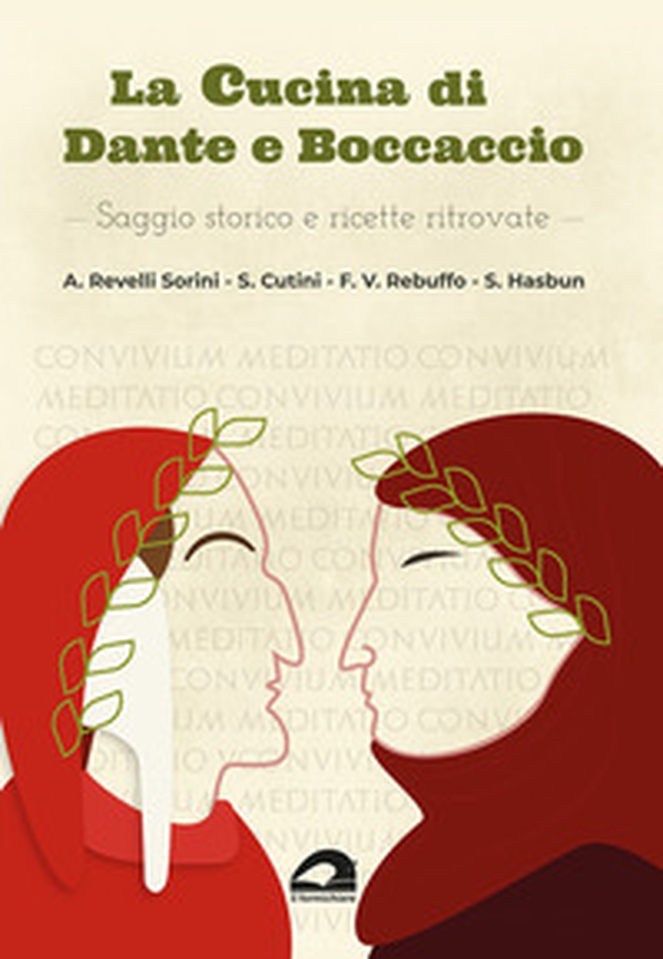 La cucina di Dante e Boccaccio. Saggio storico e ricette ritrovate - Librerie.coop La cucina di Dante e Boccaccio. Saggio storico e ricette ritrovate - Librerie.coop
