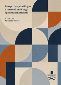 Prospettive plurilingue e interculturali negli spazi transnazionali - Librerie.coop