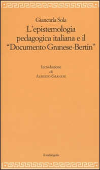 L'epistemologia pedagogica italiana e il «Documento Granese-Bertin» - Librerie.coop L'epistemologia pedagogica italiana e il «Documento Granese-Bertin» - Librerie.coop