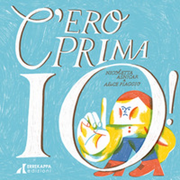 C'ero prima io! - Librerie.coop C'ero prima io! - Librerie.coop