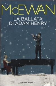 La ballata di Adam Henry - Librerie.coop La ballata di Adam Henry - Librerie.coop
