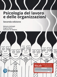 Psicologia del lavoro e delle organizzazioni. Ediz. MyLab - Librerie.coop Psicologia del lavoro e delle organizzazioni. Ediz. MyLab - Librerie.coop