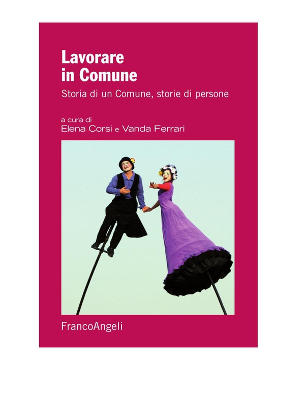 Lavorare in Comune. Storia di un Comune, storie di persone - Librerie.coop Lavorare in Comune. Storia di un Comune, storie di persone - Librerie.coop