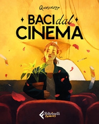 Baci dal cinema - Librerie.coop Baci dal cinema - Librerie.coop