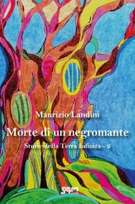 Morte di un negromante. Storie della Terra Infinita - Vol. 2 - Librerie.coop