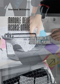 Manuale delle risorse umane. Teorie organizzative e gestione del personale - Librerie.coop
