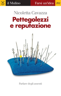 Pettegolezzi e reputazione - Librerie.coop