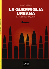 La guerriglia urbana. Da Stalingrado all'Iraq - Librerie.coop